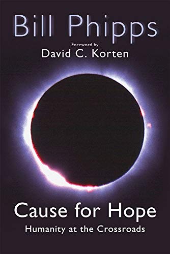 Stock image for Cause for Hope Humanity at the Crossroads for sale by Frenchboro Books