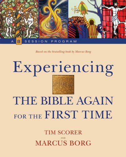 Experience! The Bible Again for the First Time (9781551455563) by Scorer, Tim; Borg, Marcus