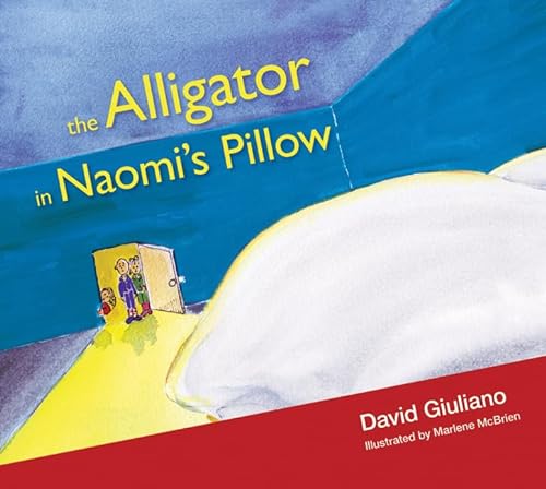 9781551455860: The Alligator in Naomi's Pillow