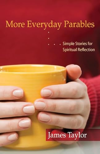 9781551455877: More Everyday Parables: Simple Stories for Spiritual Reflection
