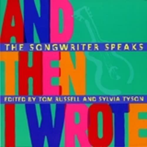 Stock image for And Then I Wrote: The Songwriter Speaks for sale by SecondSale