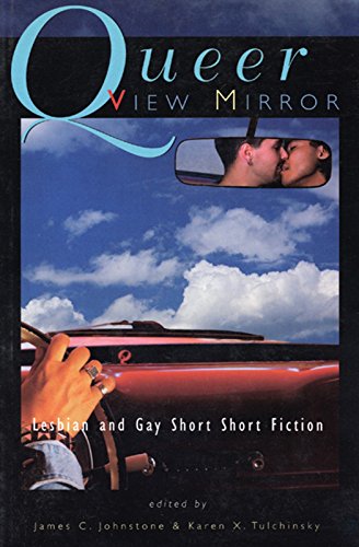 Stock image for Queer View Mirror: Lesbian and Gay Short Short Fiction for sale by ThriftBooks-Atlanta