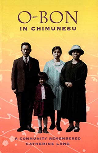 O-BON IN CHIMUNESU a Community Remembered (Inscribed copy)