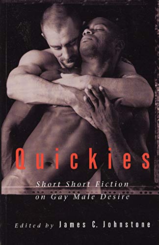 Stock image for Quickies: Short Short Fiction on Gay Male Desire for sale by SecondSale