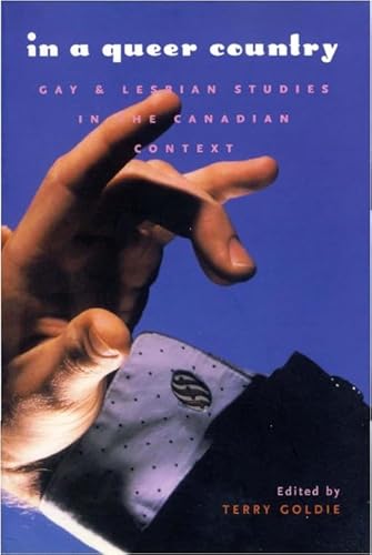 Beispielbild fr In a Queer Country : Gay and Lesbian Studies in the Canadian Context zum Verkauf von Better World Books