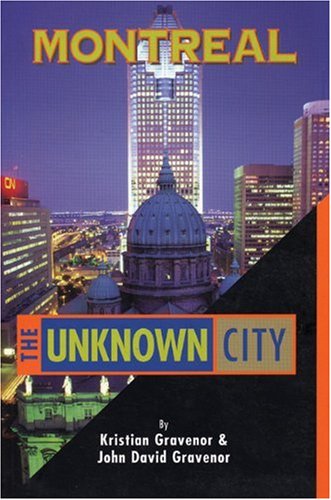 Stock image for Montreal: The Unknown City for sale by Montreal Books