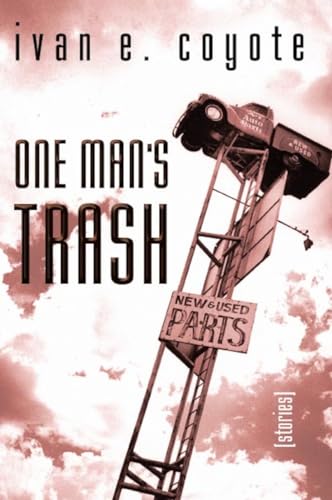 Imagen de archivo de One Man's Trash: Stories a la venta por HPB Inc.