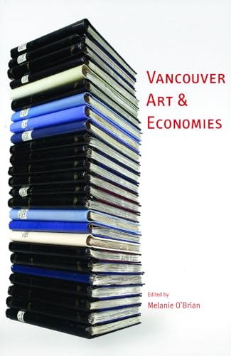 9781551522142: Vancouver Art & Economies