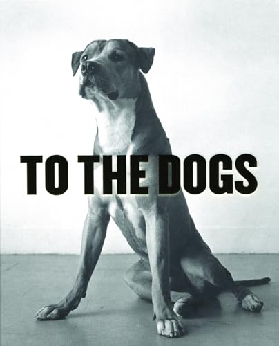 Stock image for To The Dogs for sale by Dave Wilhelm Books