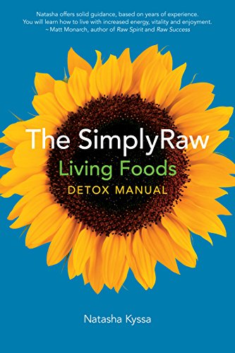 Beispielbild fr The SimplyRaw Living Foods Detox Manual zum Verkauf von Better World Books