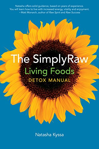 Stock image for The SimplyRaw Living Foods Detox Manual for sale by Better World Books