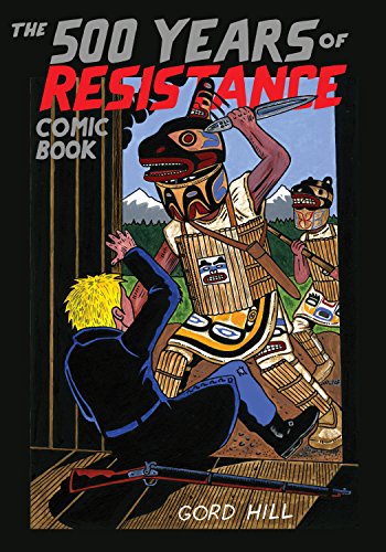 Imagen de archivo de The 500 Years of Resistance Comic Book a la venta por Indiana Book Company