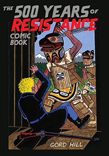 9781551523606: The 500 Years of Resistance Comic Book