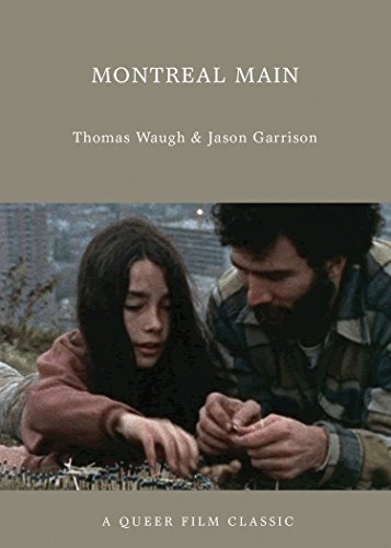 Stock image for Montreal Main : A Queer Film Classic (Queer Film Classics) for sale by Goldstone Books