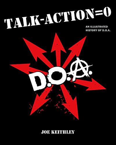 9781551523965: Talk - Action = Zero: An Illustrated History of D.O.A.
