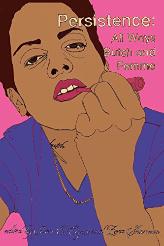 Stock image for Persistence: All Ways Butch and Femme for sale by Dream Books Co.