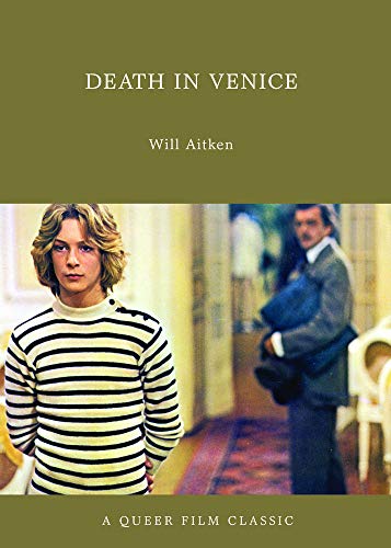 Beispielbild fr Death in Venice : A Queer Film Classic (Queer Film Classics) zum Verkauf von WorldofBooks