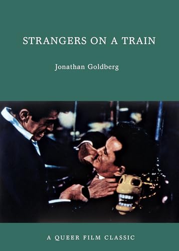 9781551524825: Strangers On A Train: A Queer Film Classic (A Queer Film Classics)