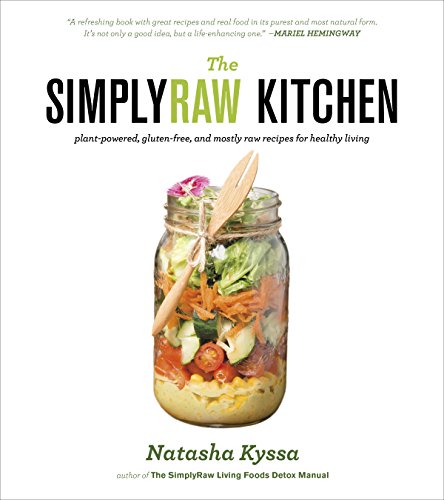 9781551525051: The Simplyraw Kitchen: Plant-Powered, Gluten-Free, and Mostly Raw Recipes for Healthy Living