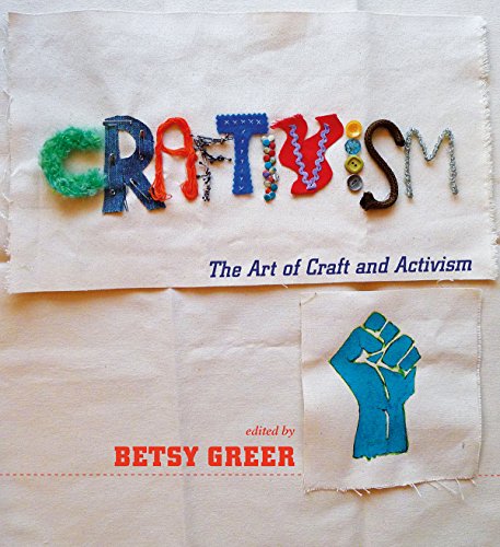 Imagen de archivo de Craftivism: The Art of Craft and Activism a la venta por Books Unplugged