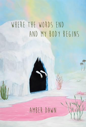 Beispielbild für Where the words end and my body begins zum Verkauf von Discover Books