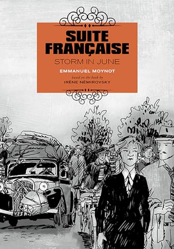 Stock image for Suite Franaise: Storm in June : A Graphic Novel for sale by Better World Books
