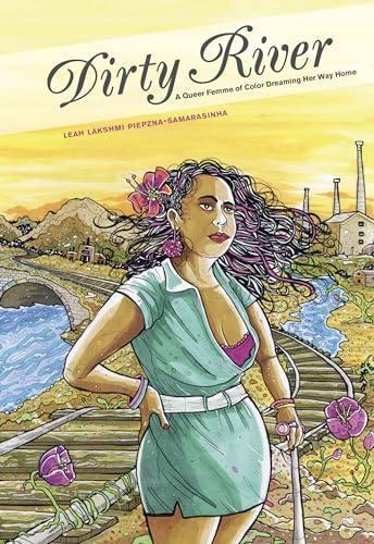 Stock image for Dirty River: A Queer Femme of Color Dreaming Her Way Home for sale by HPB-Ruby