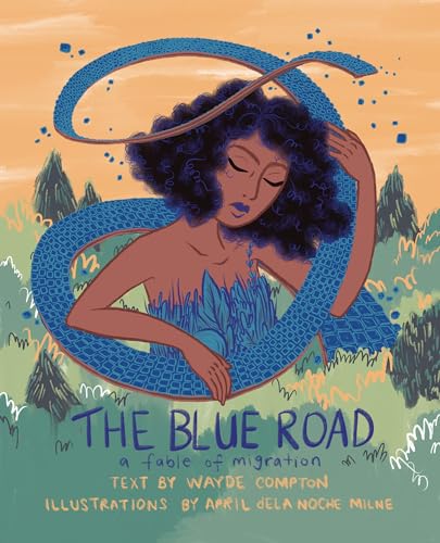 9781551527772: Blue Road, The: A Fable of Migration