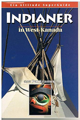 Stock image for Indianer in West Kanada (Altitude Superguides) for sale by Wonder Book
