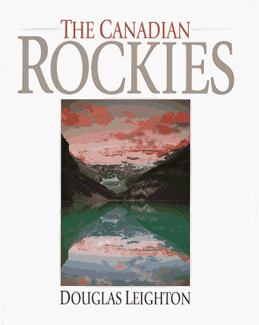 Beispielbild fr The Canadian Rockies : Lake Louise Cover zum Verkauf von Better World Books