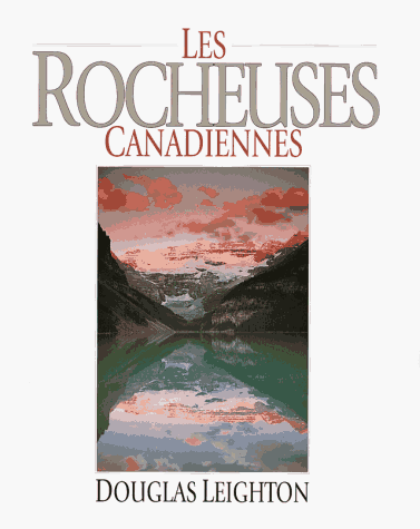 Beispielbild fr The Canadian Rockies zum Verkauf von Wonder Book