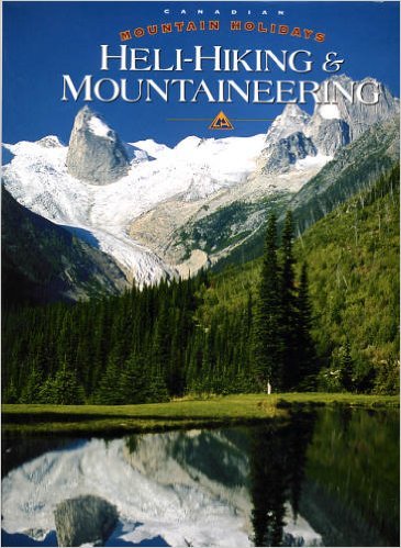 Stock image for Mountain Memories : Heli-Hiking & Mountaineering for sale by Emily's Books