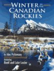 Beispielbild fr Winter in the Canadian Rockies zum Verkauf von Antiquariat Machte-Buch
