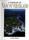Stock image for A Portrait of Vancouver Island for sale by Better World Books