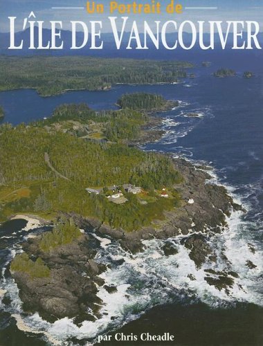 Beispielbild fr A Portrait Of Vancouver Island zum Verkauf von RECYCLIVRE