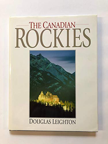 9781551531618: The Canadian Rockies