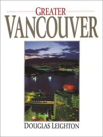 Imagen de archivo de Greater Vancouver a la venta por WorldofBooks