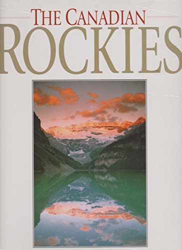 Imagen de archivo de The Canadian Rockies a la venta por Better World Books