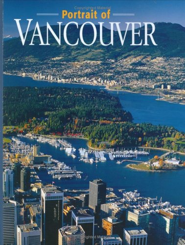 Beispielbild fr A Portrait of Vancouver zum Verkauf von Wonder Book