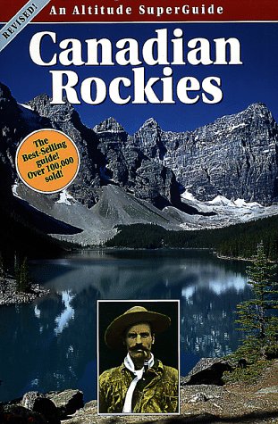Stock image for Canadian Rockies (Altitude Superguides (Paperback)) for sale by Jenson Books Inc