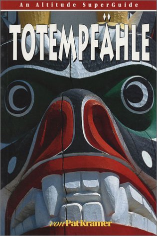 Stock image for Totem Poles (Altitude Superguides) for sale by HPB-Emerald