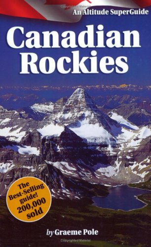 Imagen de archivo de The Canadian Rockies SuperGuide a la venta por Wonder Book