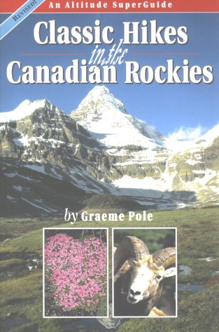 9781551537061: Classic Hikes in the Canadian Rockies (Altitude Superguides)