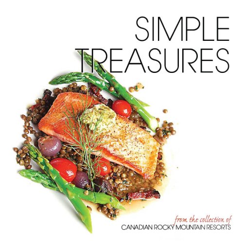 9781551537276: Simple Treasures: From the Collection of Canadian Rocky Mountain Resorts