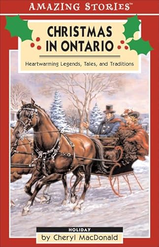 Stock image for Christmas in Ontario Heartwarming Legends, Tales, and Traditions for sale by Olmstead Books