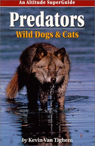 Beispielbild fr Predators: Wild Dogs & Cats zum Verkauf von Granada Bookstore,            IOBA