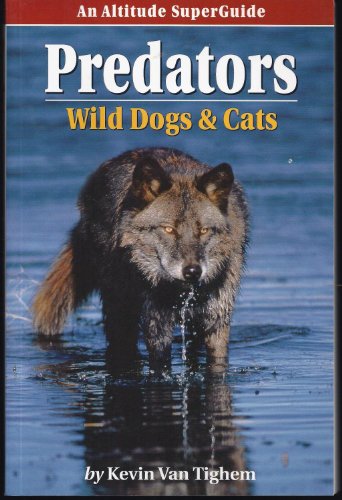 Stock image for Predators: Wild Dogs & Cats for sale by Granada Bookstore,            IOBA