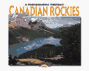 Beispielbild fr A Portrait of the Canadian Rockies zum Verkauf von Half Price Books Inc.