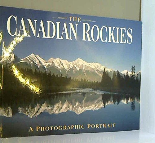 Beispielbild fr A Photographic Portrait of the Canadian Rockies zum Verkauf von HPB Inc.