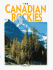 Beispielbild fr The Canadian Rockies zum Verkauf von Wonder Book